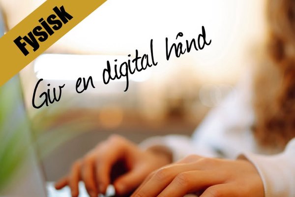 Informationsmøde: Giv en digital hånd (fysisk)