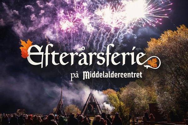 Efterårsferie på Middelaldercentret