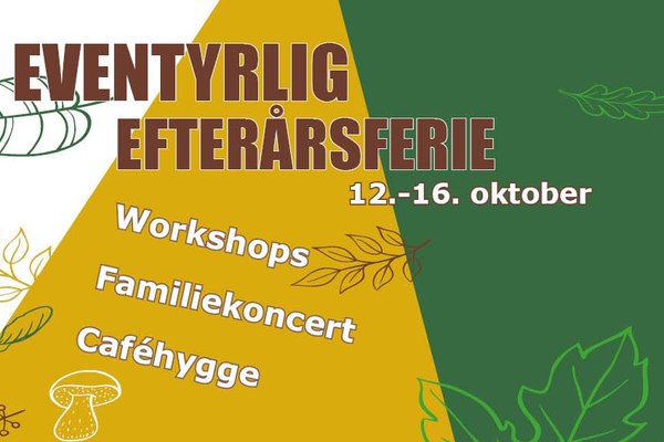 EVENTYRLIG EFTERÅRSFERIE