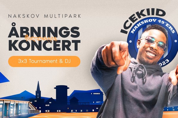 GRATIS ICEKIID KONCERT & STOR ÅBNINGSFEST I NAKSKOV MULTIPARK