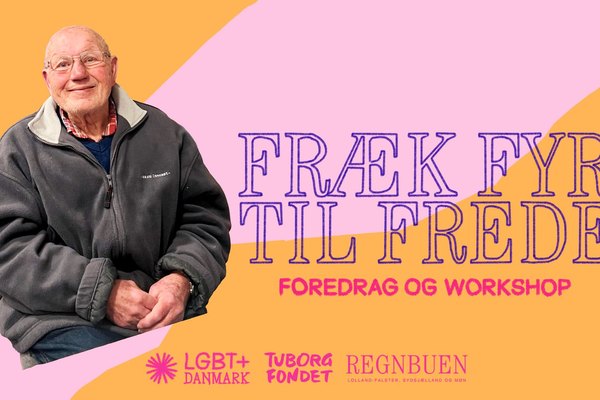 FRÆK FYR TIL FREDE - Foredrag og workshop